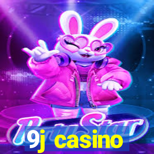 9j casino